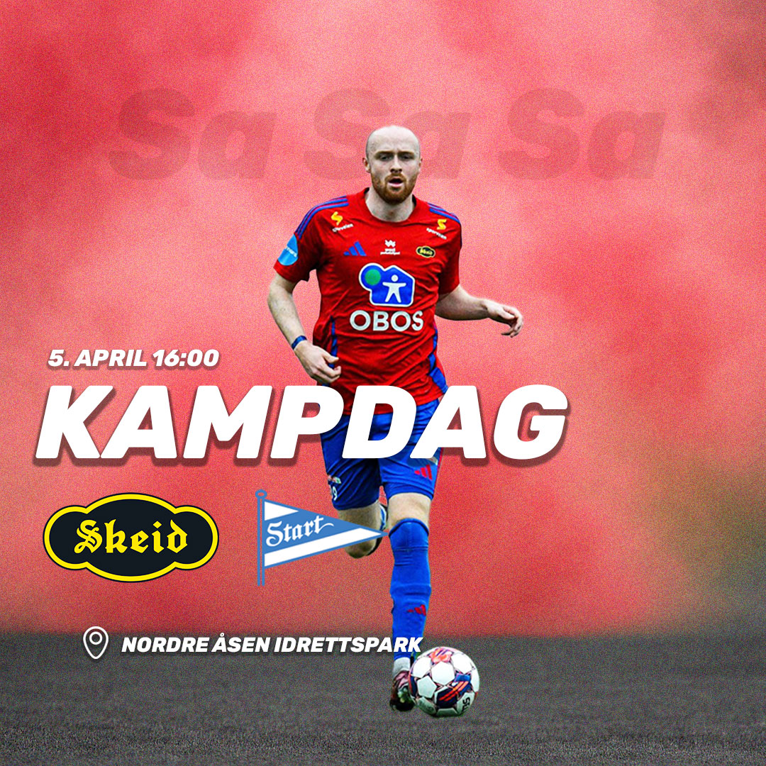 Matchday — Skeid vs Start